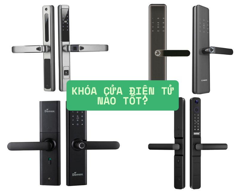 khóa cửa điện tử nào tốt