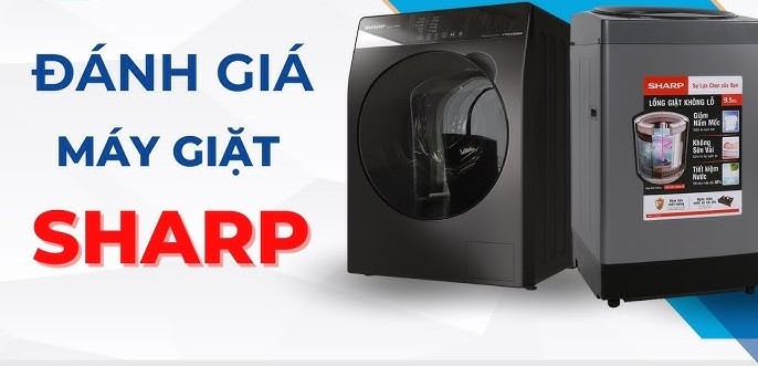 Đánh giá máy giặt Sharp 