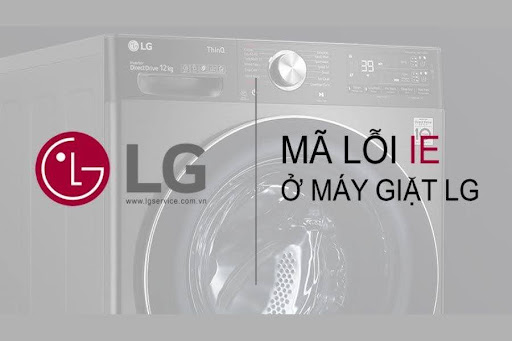 Nguyên nhân máy giặt LG lỗi E1
