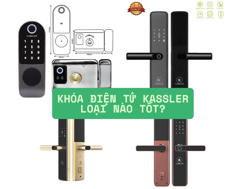 khóa điện tử kassler loại nào tốt
