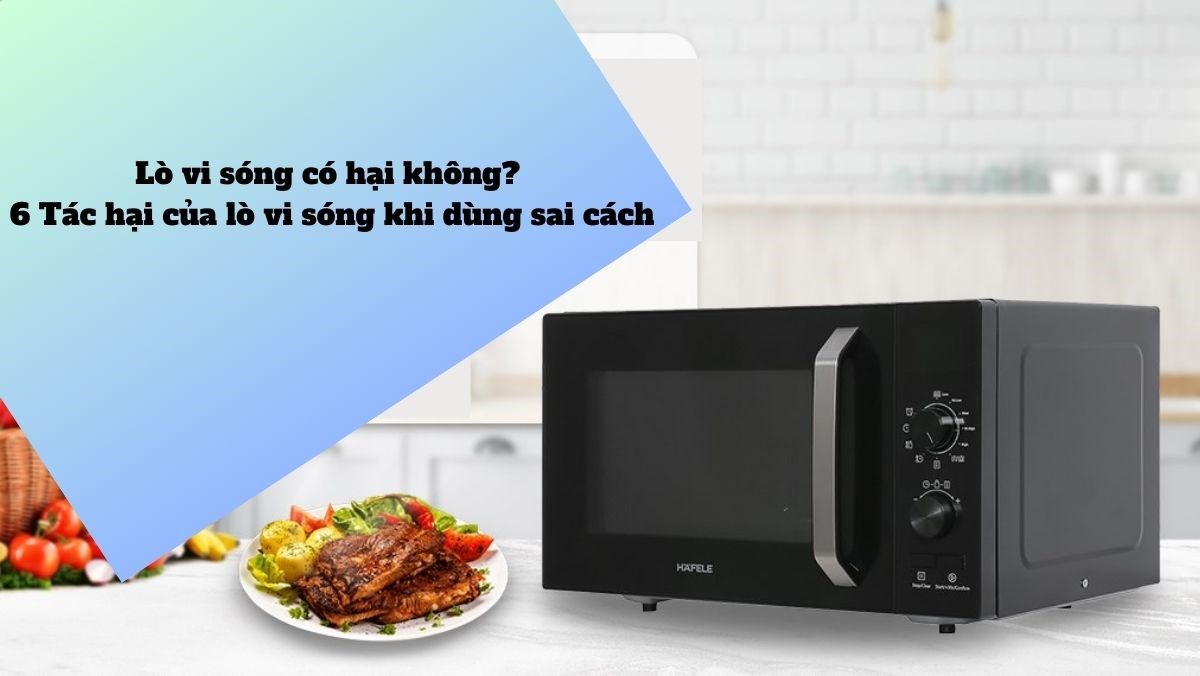 Tác hại của lò vi sóng
