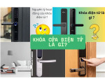 Khoá cửa điện tử là gì?