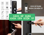 Cách sử dụng khóa cửa điện tử