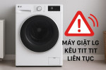 Máy giặt LG kêu tít tít liên tục