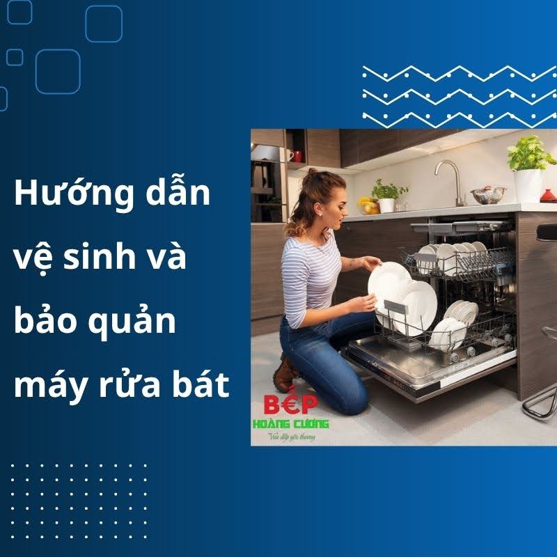 Vệ sinh và bảo quản máy rửa bát Teka như thế nào 