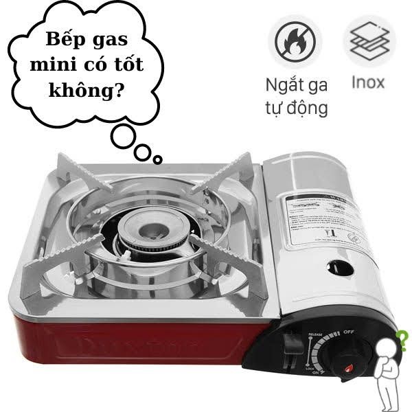 Bếp gas mini có tốt không