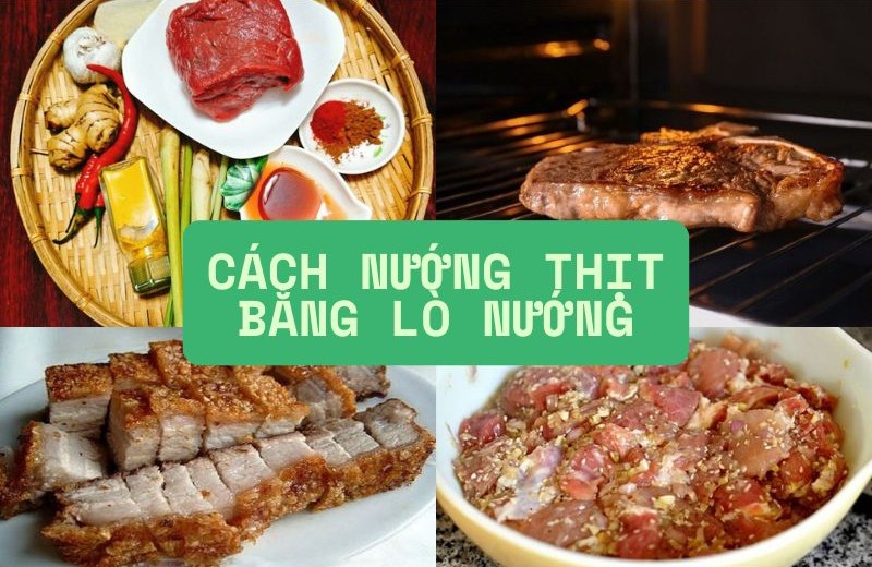 Cách nướng thịt bằng lò nướng