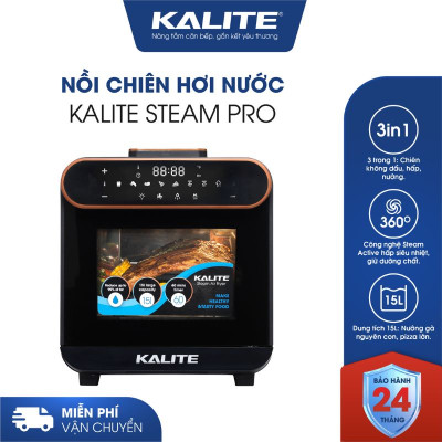 Nồi chiên hơi nước Kalite Steam Pro